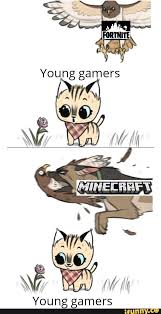 Young Gamers Ifunny Funny Gaming Memes Minecraft Funny Gaming Memes