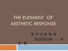 The project has been installed in public spaces. Ppt The Rudiment Of Aesthetic Response Powerpoint Presentation Free Download Id 1940069