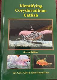 New Cory ID book from Ian Fuller/Hans Georg Evers. Includes the updated  lineages/ Genera. Purchased from Eric Bodrock.