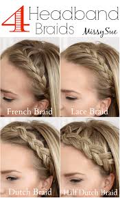 To make your braided headband; Four Headband Braids