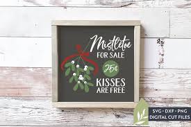 Every week we add new premium graphics by the thousands. Mistletoe For Sale Svg Vintage Christmas Svg 985523 Cut Files Design Bundles