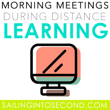 I have used all the wonderful ideas you sent for virtual morning meetings. How To Host A Morning Meeting During Distance Learning Sailing Into Second