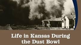 Life in Kansas During the Dust Bowl