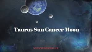 On the bad side, cancers are overly sensitive, moody, and vindictive. Taurus Sun Cancer Moon Personality Compatibility