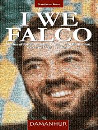 I We Falco by Stambecco Pesco (Silvio Palombo), Dhora srl Impresa Sociale  Damanhur, Beira Hamamelis (Tiziana Redoni) (Ebook)