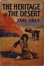 Zane died on october 23, 1939 at the age of 67 in altadena, california. Rough Edges Forgotten Books The Heritage Of The Desert Zane Grey