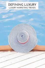 What is the definition of a luxury brand? Defining Luxury And 6 Top New Luxury Marketing Trends