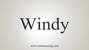 To get the wind up preocuparse. How To Say Windy Youtube