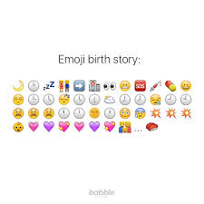 What Would Your Birth Story Look Like As Told By Emojis Birth Stories Parenting Humor Emoji