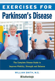 #1 recommended · limited time only · satisfaction guarantee Exercises For Parkinson S Disease The Complete Fitness Guide To Improve Mobility Strength And Balance Smith William 9781578267668 Amazon Com Books