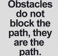 Obstacles Quote Obstacle Quotes Overcoming Obstacles Quotes Overcoming Quotes