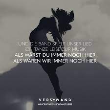 Sind fragen da, hast du 'nen plan planst du zu viel, bin ich spontan und machst du zu, geh' ich offen damit um flieg' ich mal zu hoch, fängst du mich ein Und Die Band Spielt Unser Lied Ich Tanze Leise Zur Musik Als Warst Du Immer Noch Hier Als Waren Wir Immer Noch Hier Wincent Weiss Visual Statements Lied Zitate