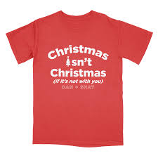 We did not find results for: Christmas Isn T Christmas Red T Shirt Shop The Dan And Shay Official Store