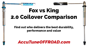 Fox Vs King 2 0 Coilover Comparison Accutune Off Road