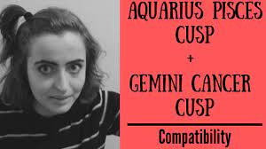 This cusp is often called the cusp of magic. it combines the light and breezy brightness of a gemini sun with the softer and more caring. Aquarius Pisces Cusp Gemini Cancer Cusp Compatibility Youtube