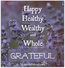  Affirming And So It Is Visit Us At Www Gratitudehabitat Com Happy Quote Healthy Wealth Whole Grateful Gratitude Quotes Attitude Of Gratitude Gratitude