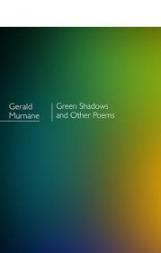 Join to listen to great radio shows, dj mix sets and podcasts. Green Shadows And Other Poems By Gerald Murnane Anz Litlovers Litblog