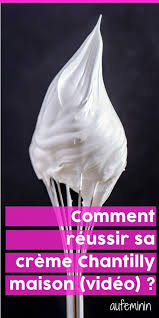 Comment Faire Une Creme Chantilly Maison Reussie La Recette De La Chantilly Et Surtout Les Indispensa Creme Chantilly Maison Creme Chantilly Chantilly Maison
