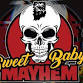 Sweet Baby Mayhem
