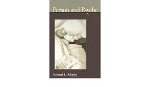 Amazon Com Person And Psyche Institute For The Psychological Sciences Monograph 9780977310371 Schmitz Kenneth L Books