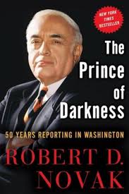 The Prince of Darkness: 50 Years Reporting in Washington eBook : Novak,  Robert D.: Kindle Store