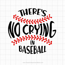 Download Baseball Mom Svg Baseball Fan Svg Baseball Player Svg Baseball Shirt Svg Baseball Dxf There S No Crying In Baseball Svg Sports Svg Clip Art Art Collectibles Delage Com Br