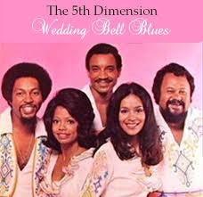 The 5th Dimension Wedding Bell Blues 1969 Black Music Soul Music Music Star