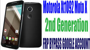 Moto x play frp reset Motorola Xt1092 Moto X 2nd Generation Frp Bypass Google Account For Gsm