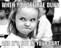 Raedunn Neverdunn Rae Dunn Meme Funny New Years Memes Rae Dunn Collection Rae Dunn
