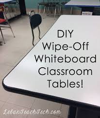 Hack Your Classroom Space Diy Whiteboard Tables Diy Whiteboard Classroom Tables Whiteboard Table