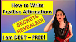 How to write affirmations that really work? How To Write Positive Affirmations How I Became Debt Free Fast Using 9 Affirmation Principles Youtube