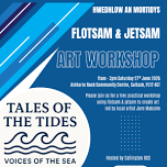 Flotsam & Jetsam – Arts Workshop led by Jane Malcolm
