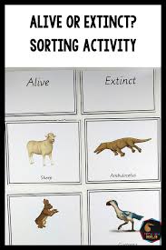 Alive Or Extinct Animal Sorting Activity In 2020 Sorting Activities Extinct Animals Extinction