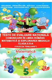 Calendarul este cuprins în ordinul ministerului edicaţiei şi cercetării privind organizarea şi desfăşurarea evaluării naţionale în anul. Teste De Evaluare Nationala Comunicare In Limba Romana Matematica Si Explorarea Mediului Clasa 2 Adina Grigore Libris