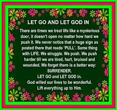 Surrender Is To Let Go And Let God In Let Go And Let God Let God Let It Be