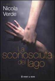 275 likes · 1 talking about this. La Sconosciuta Del Lago Nicola Verde Libro Mondadori Store