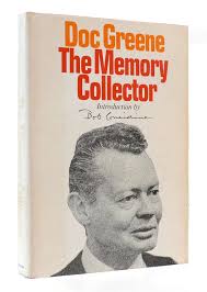 THE MEMORY COLLECTOR by Doc Greene