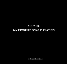 To the one who feels insignificant or small. 80 Really Funny Music Quotes And Captions Of All Time