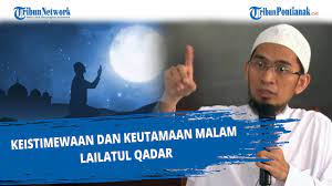 Menjadi malam yang istimewa, ini 5 keutamaan malam lailatul qadar yang wajib diketahui semua umat muslim. Keistimewaan Dan Keutamaan Malam Lailatul Qadar Youtube