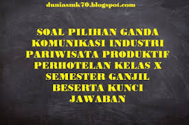 We did not find results for: Soal Pilihan Ganda Komunikasi Industri Pariwisata Produktif Perhotelan Kelas X Semester Ganjil Beserta Kunci Jawaban Dunia Smk