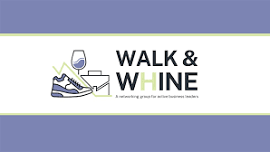 Walk and W(h)ine
