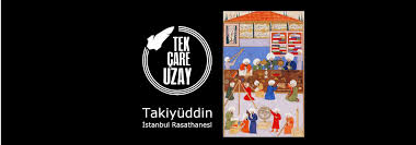 O yıllarda i̇stanbul'da ve danimarka'nın hven adasında iki rasathane kuruldu. Takiyuddin Ve Istanbul Rasathanesi Konuk Huseyin Sen Dr Umut Yildiz