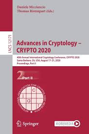 Which crypto to buy august 2020 : Advances In Cryptology Crypto 2020 40th Annual International Cryptology Conference Crypto 2020 Santa Barbara Ca Usa August 17 21 2020 In Computer Science 12171 Band 12171 Amazon De Micciancio Daniele Ristenpart Thomas