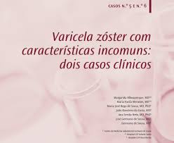 Área Médica - Varicela zóster com características incomuns: dois casos  clínicos