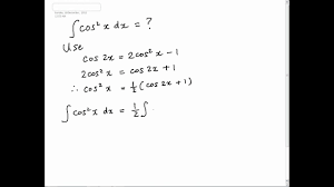 Acos asin atan acot asec acsc. Integration Example Cos 2 X Youtube