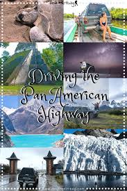 The Ultimate Road Trip Driving The Pan American Highway