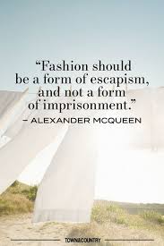 Schön zu sein bedeutet vor allem auch, sich schön zu fühlen. 20 Famous Fashion Quotes 2021 Quotes From Fashion Icons
