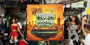 Reggae On the Rooftop Festival Juneteenth Weekend