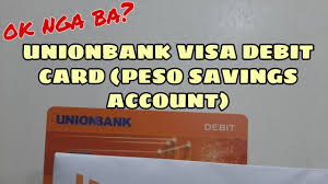 We are talking about debit cards and bank accounts. Unionbank Visa Debit Card Personal Savings Account Review Experience Get Yours Too Youtube