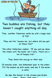 My Boss Told Me To Have A Good Day So I Went Fishing The Not So Bright Fishermen Jokes Funny Long Jokes Joke Of The Day